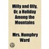 Milly And Olly, Or, A Holiday Among The