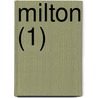 Milton (1) by Mark Pattison