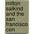 Milton Salkind And The San Francisco Con