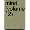 Mind (Volume 12) door General Books