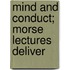 Mind And Conduct; Morse Lectures Deliver