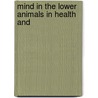 Mind In The Lower Animals In Health And door William Lauder Lindsay