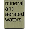 Mineral And Aerated Waters by Mitchell