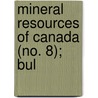 Mineral Resources Of Canada (No. 8); Bul door Geological Survey of Canada