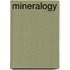 Mineralogy