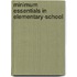 Minimum Essentials In Elementary-School