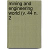 Mining And Engineering World (V. 44 N. 2 door Onbekend