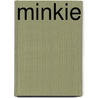 Minkie by Louis Tracy