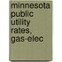 Minnesota Public Utility Rates, Gas-Elec