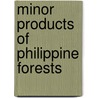 Minor Products Of Philippine Forests by Sally Brown
