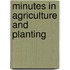 Minutes In Agriculture And Planting