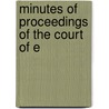 Minutes Of Proceedings Of The Court Of E door United States. inquiry