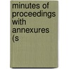 Minutes Of Proceedings With Annexures (S door South African National Convention