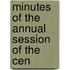 Minutes Of The Annual Session Of The Cen