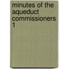 Minutes Of The Aqueduct Commissioners  1 door New York