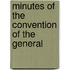 Minutes Of The Convention Of The General