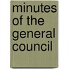 Minutes Of The General Council by University Of Aberdeen