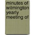 Minutes Of Wilmington Yearly Meeting Of