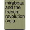 Mirabeau And The French Revolution (Volu door Fred Morrow Fling