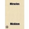 Miracles door Micklem