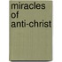 Miracles Of Anti-Christ