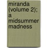 Miranda (Volume 2); A Midsummer Madness by Mortimer Collins
