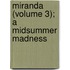 Miranda (Volume 3); A Midsummer Madness