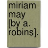 Miriam May [By A. Robins]. by Arthur Robins