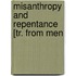 Misanthropy And Repentance [Tr. From Men