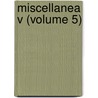 Miscellanea V (Volume 5) door Catholic Record Society.
