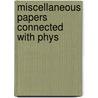 Miscellaneous Papers Connected With Phys door Humphrey Lloyd