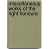 Miscellaneous Works Of The Right Honoura door Henry Grattan