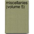Miscellanies (Volume 5)