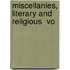 Miscellanies, Literary And Religious  Vo