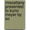 Miscellany Presented To Kuno Meyer By So door Bergin