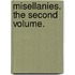 Misellanies. The Second Volume.