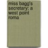Miss Bagg's Secretary; A West Point Roma