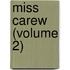 Miss Carew (Volume 2)