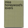 Miss Honeywood's Lovers by Unknown Author