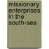 Missionary Enterprises In The South-Sea
