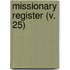 Missionary Register (V. 25)