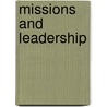 Missions And Leadership door J. Campbell White