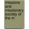Missions And Missionary Society Of The M by Suzanne Elizabeth Reid