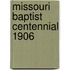 Missouri Baptist Centennial 1906