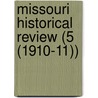 Missouri Historical Review (5 (1910-11)) door State Historical Society of Missouri