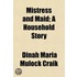 Mistress And Maid; A Household Story