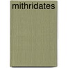 Mithridates by Nathaniel Lee