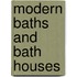 Modern Baths And Bath Houses