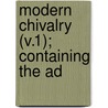 Modern Chivalry (V.1); Containing The Ad door Celia Brackenbridge