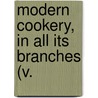 Modern Cookery, In All Its Branches (V. door Eliza Acton